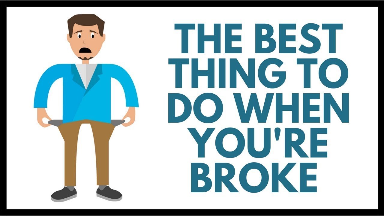 when you're broke